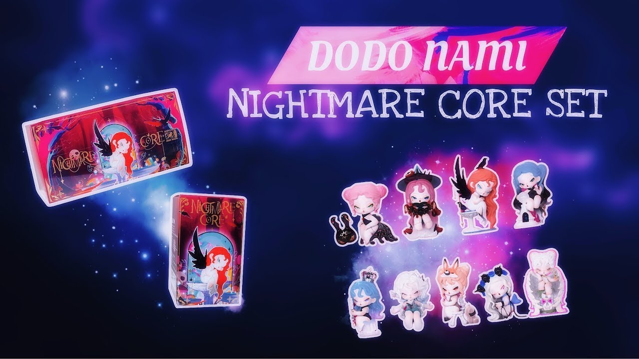 DODO NAMI | Nightmare Core Blindbox Set Review + Unboxing!!🌹💮