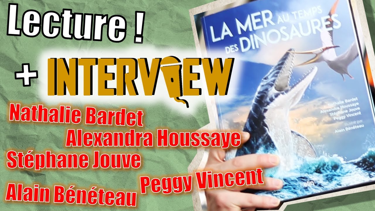 La mer au temps des dinosaures - Conseil de Lecture #5 + Interview exclusive de l'équipe !