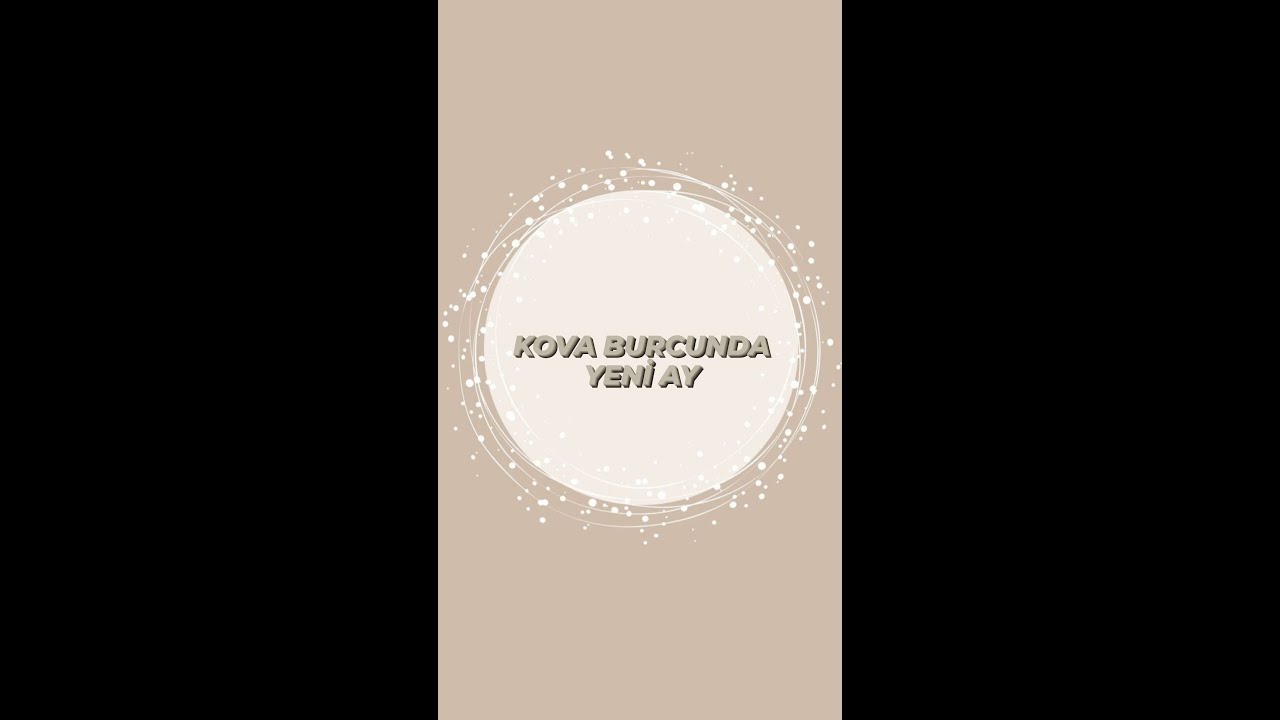 KOVA BURCUNDA YENİ AY VE BURÇLAR / 2023