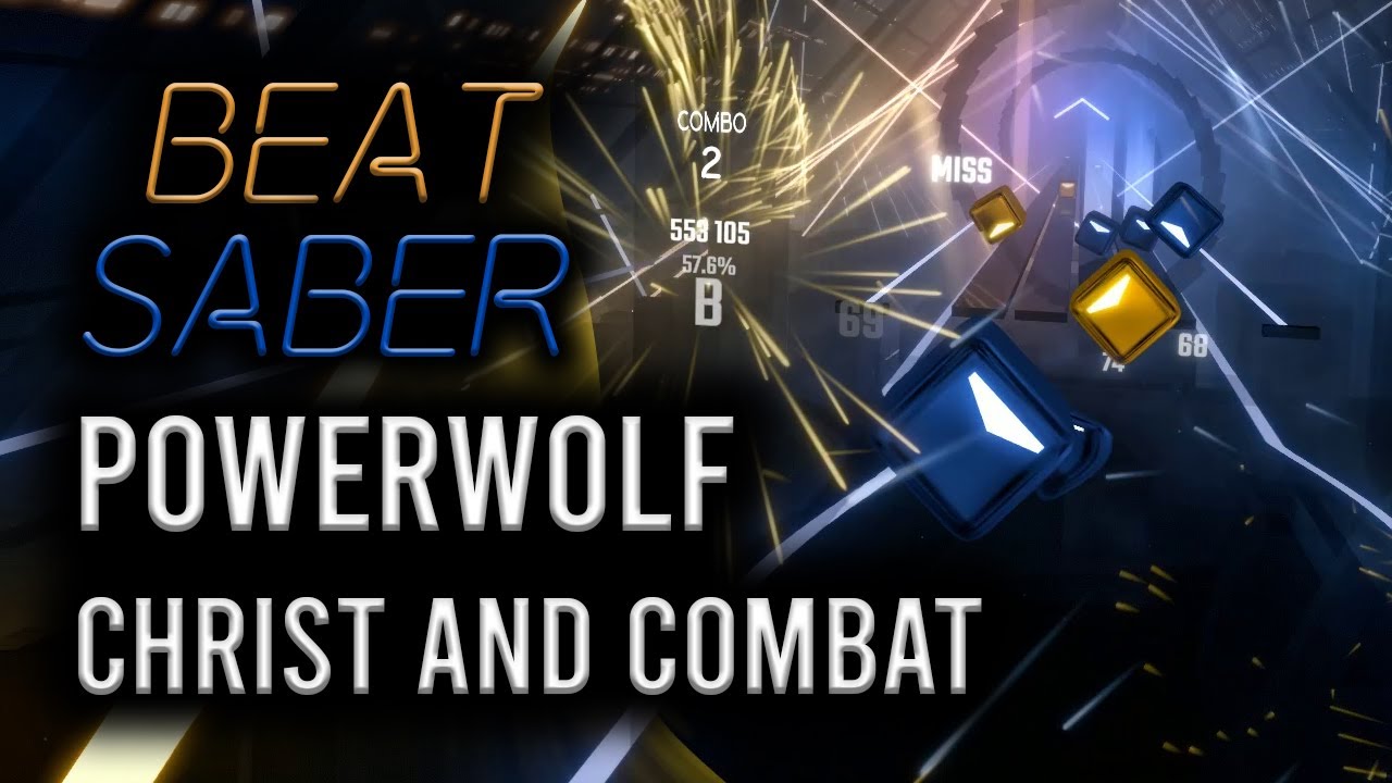 Beat Saber - Powerwolf - Christ and Combat - Expert +