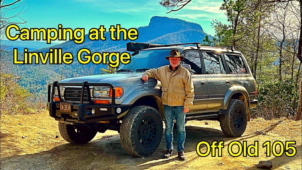 Camping at The Linville Gorge on Old NC 105, 80 Series Land Cruiser, Slackline, Jets