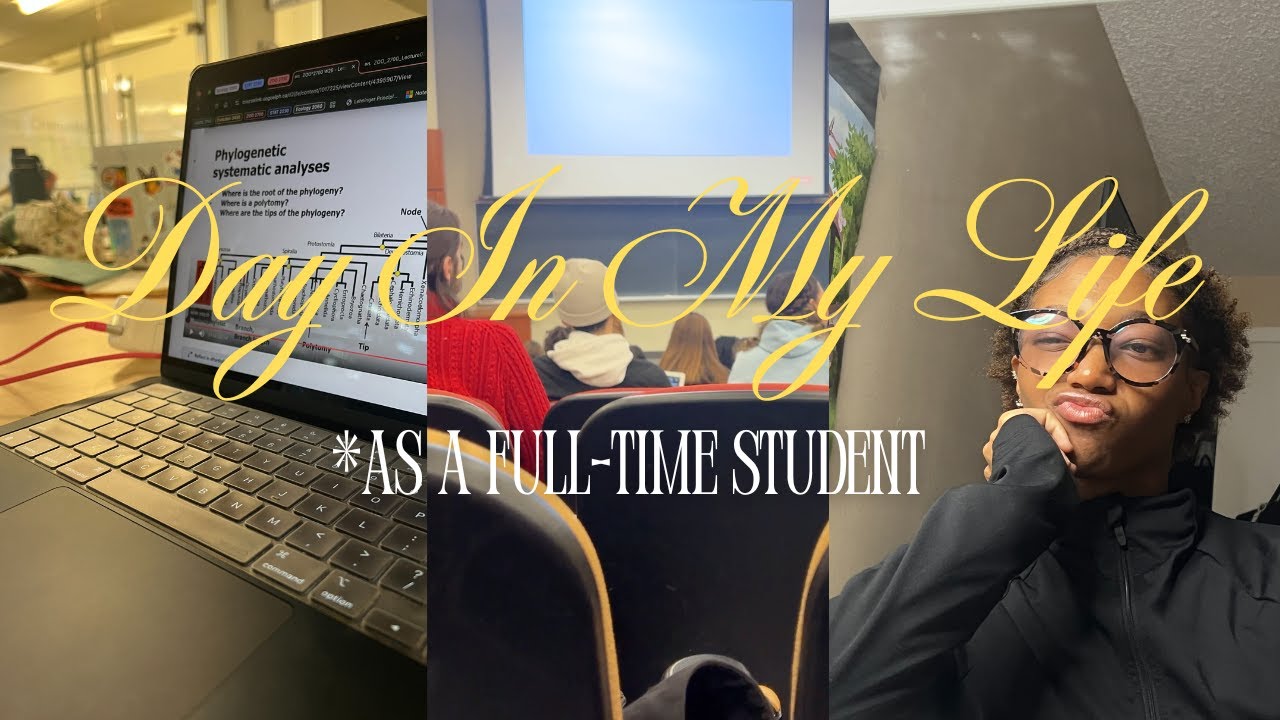 A Day in My Life As A Full-time Student