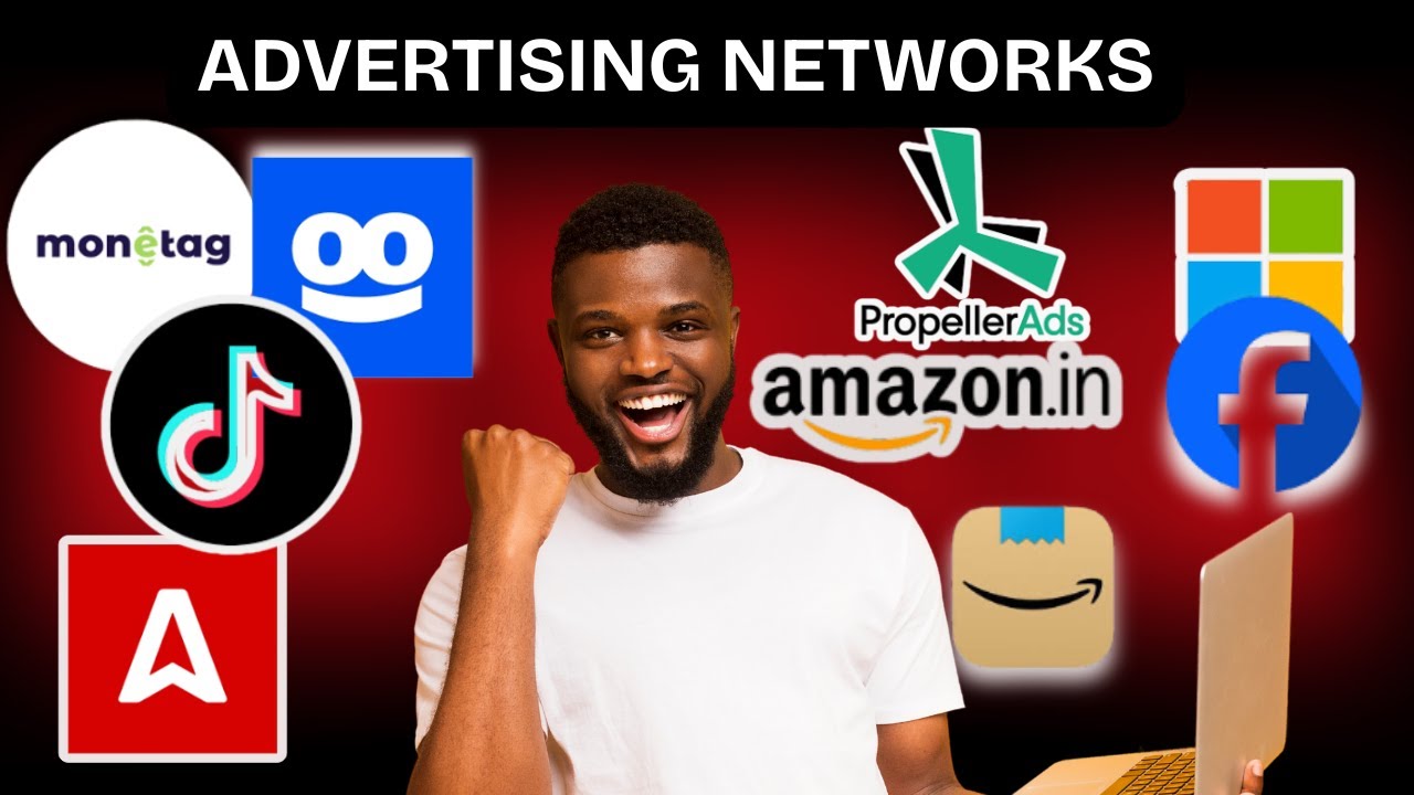 Best 10 Advertising Networks You Needs To Know As Advertiser or Publisher
