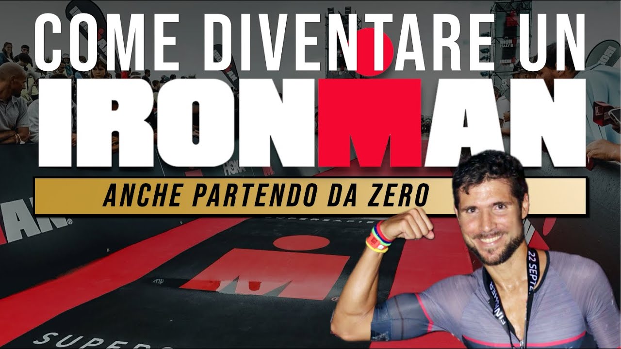 Come diventare un IRONMAN - Anche partendo da ZERO