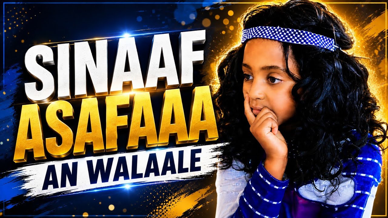 New Oromoo Music Sinaaf Asaffaa Anwallaale best music
