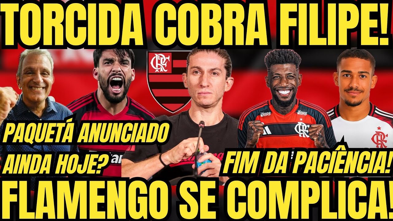 🚨FILIPE LUÍS É COBRADO! FLAMENGO QUER ANUNCIAR PAQUETÁ HOJE? BAP CONFIRMA OS BASTIDORES!