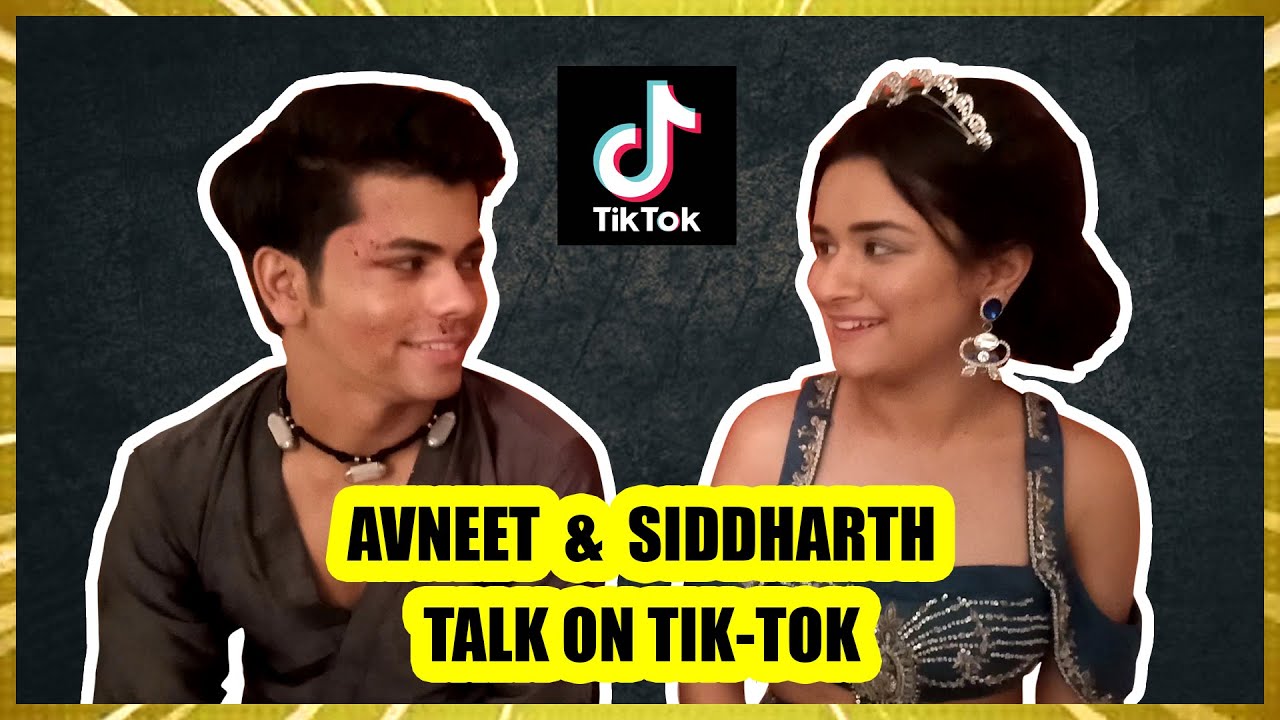 Exclusive: Avneet Kaur and Siddharth talk on Tik Tok followers