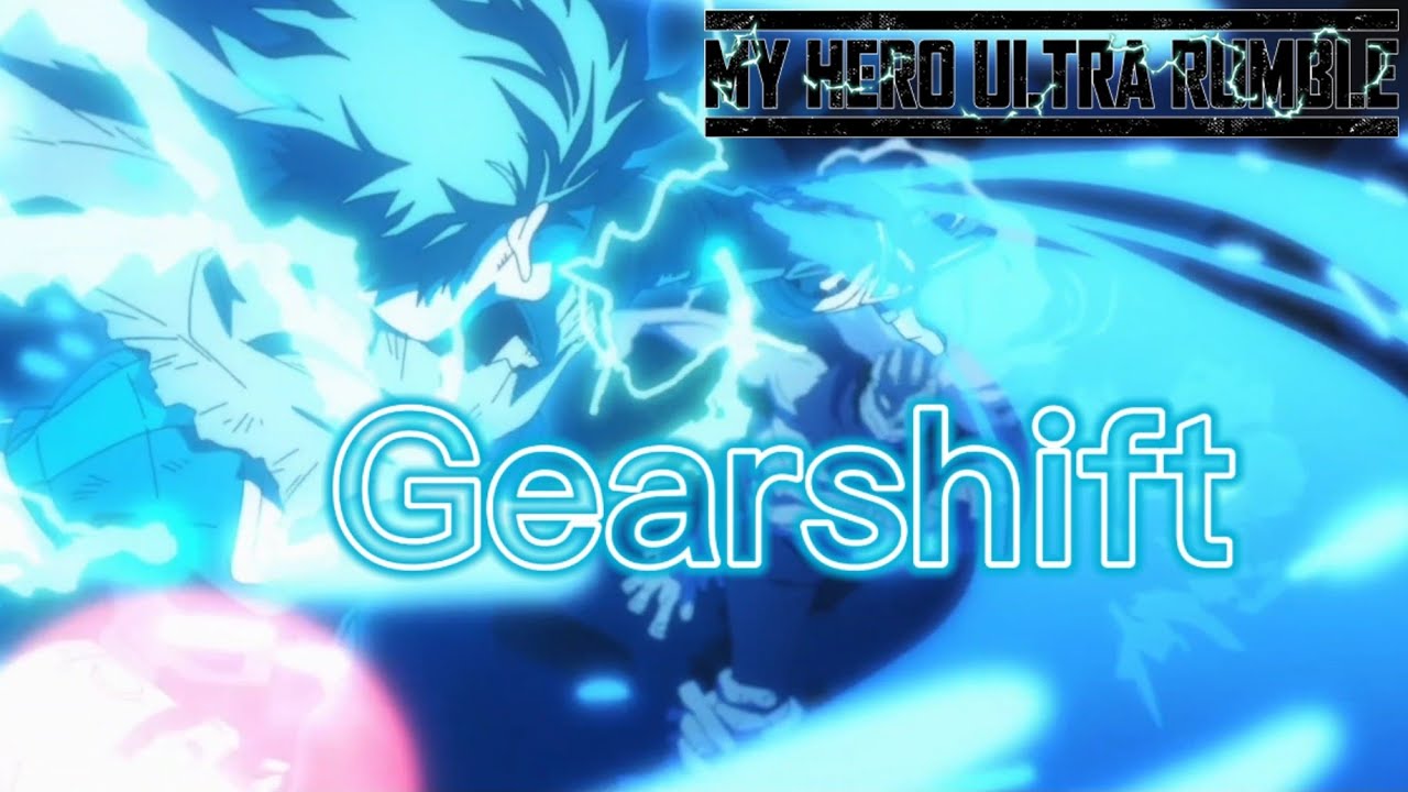 My Hero Ultra Rumble: Gearshift (Featuring NoahFin2010)