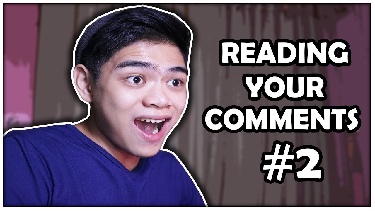 READING YOUR COMMENTS #2