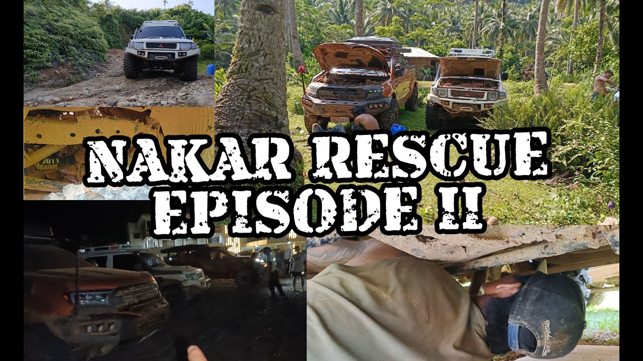 Nakar Rescue Episode II
