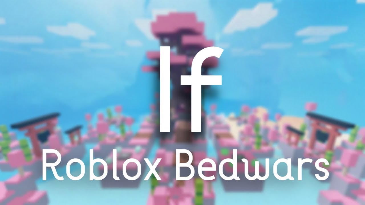 If (Roblox Bedwars)