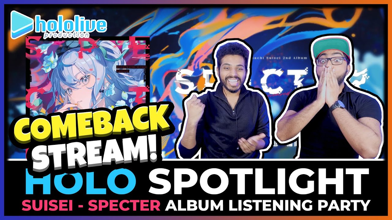【COMEBACK STREAM】HOLOLIVE - SUISEI SPECTER ALBUM FULL REACTION / LISTENING PARTY | 海外の反応 #ぎらぎらほしまち