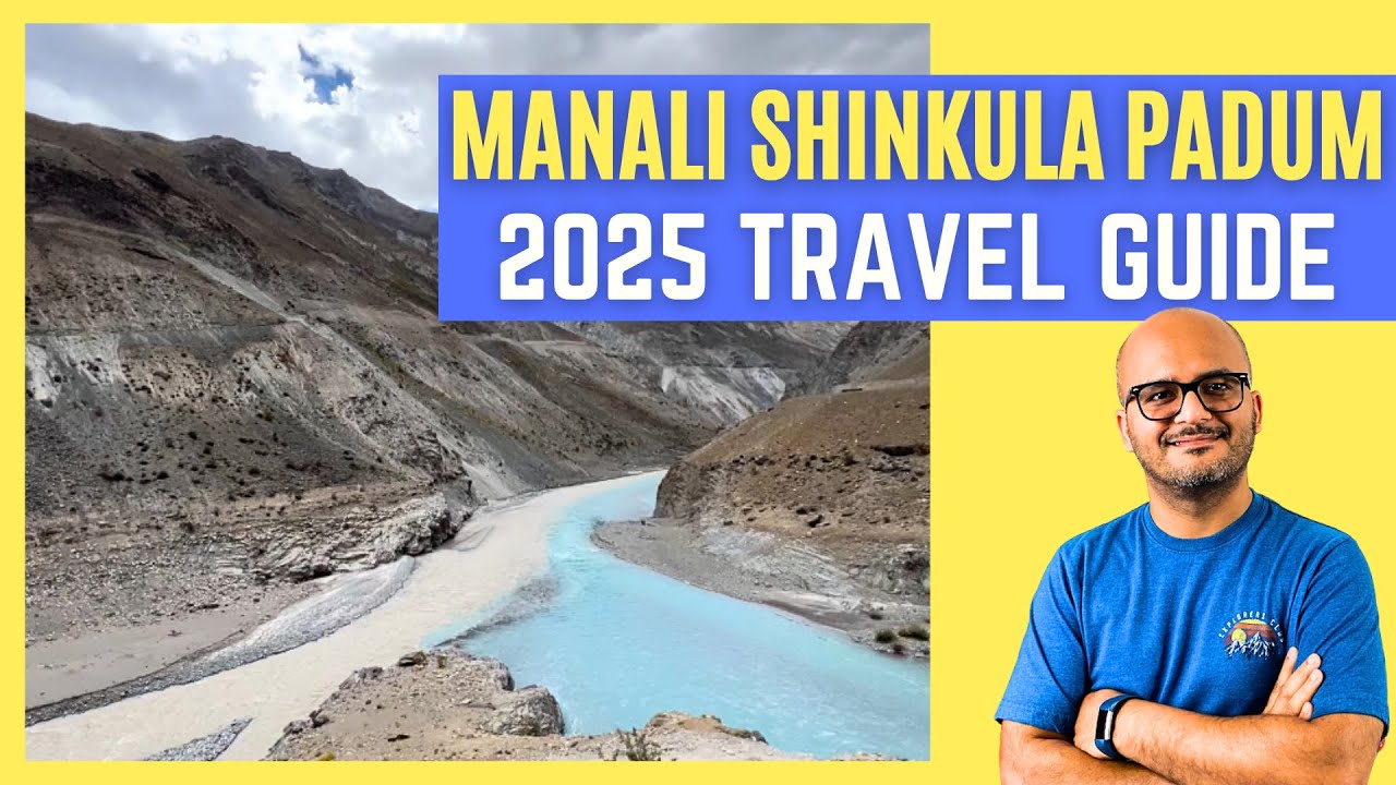 Manali - Shinkula Pass - Padum Route Travel Guide 2025 | Manali to Zanskar New Road | Dheeraj Sharma