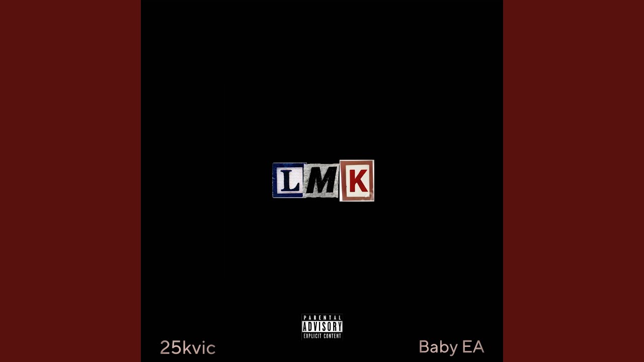 LMK (feat. Baby ea)