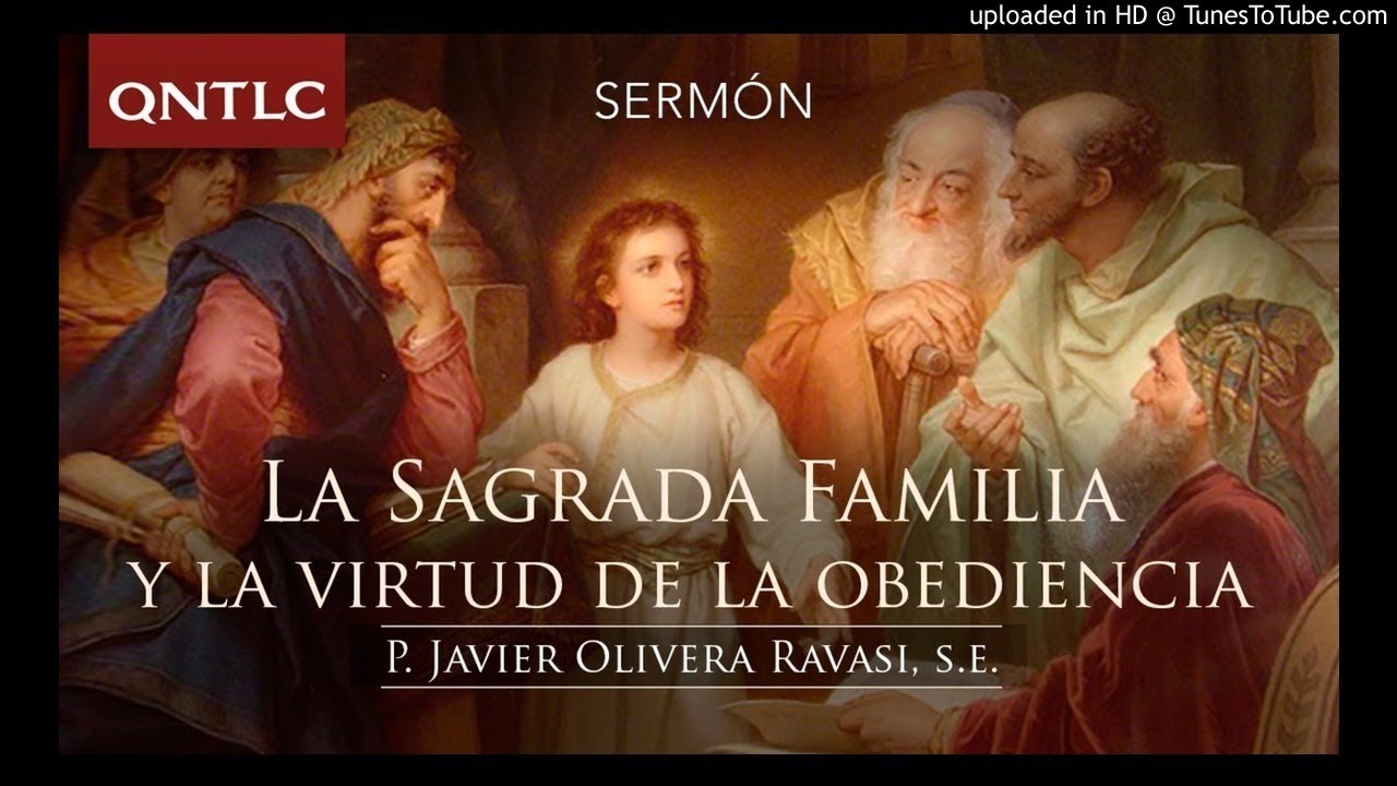 La Sagrada Familia y la virtud de la obediencia. Sermón
