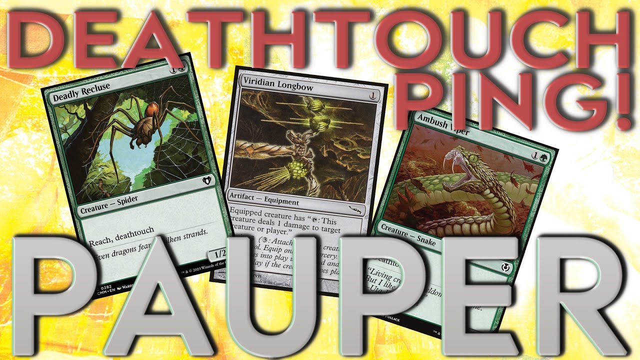 Deathtouch PING!  A toolbox of amazingness!  |  MTG PAUPER  Magic the Gathering