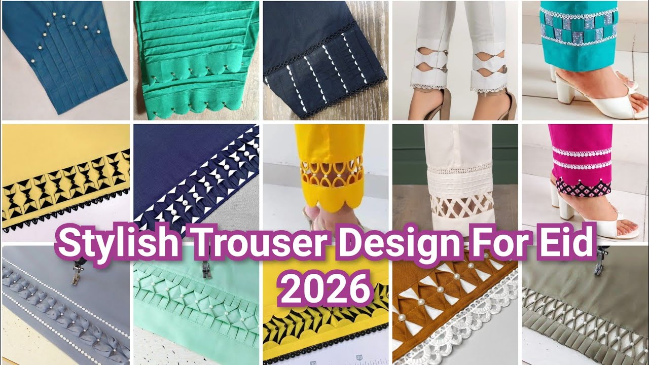 Very Stylish Trouser Designing Ideas 2026 | Branded Trouser Design For Eid | Poncha Design For Eid