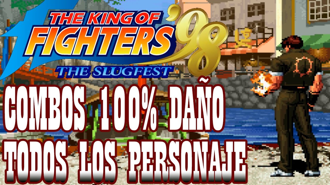 KOF98 100% Death Combos All Characters️ By K' Will