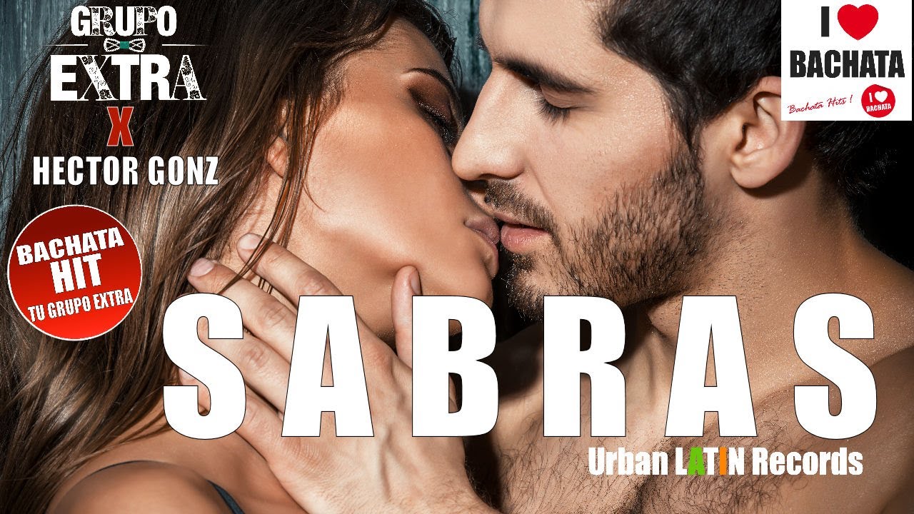 GRUPO EXTRA ❌ HECTOR GONZ ► SABRAS  (OFFICIAL VIDEO) ❤️ BACHATA 2020