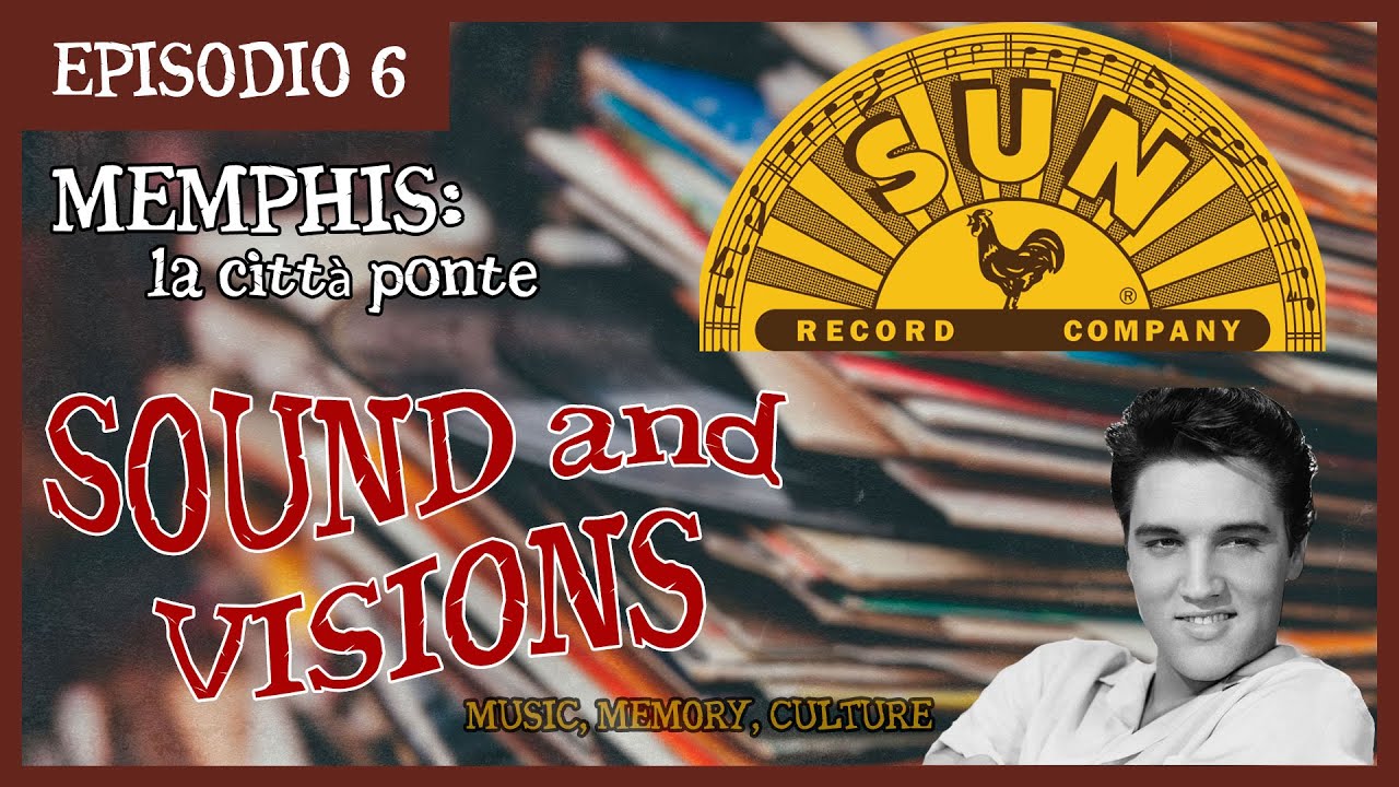 Sound&Visions | MEMPHIS: la città ponte