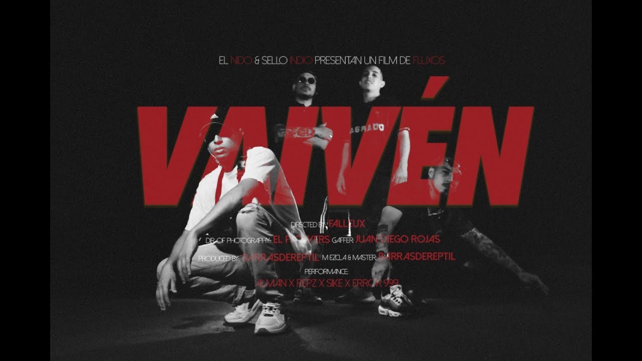 El Nido Ft Error 999 - Vaivén (Prod. Barrasdereptil) /VIDEOCLIP/