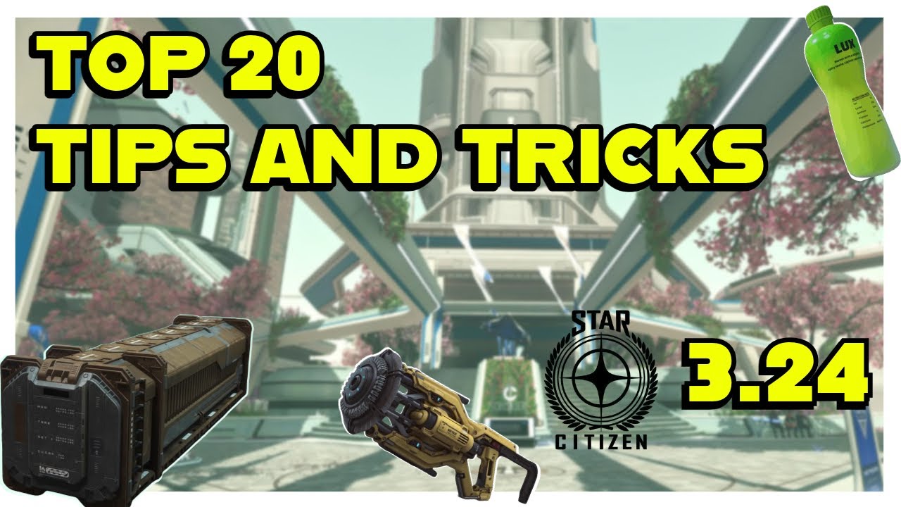 Must Know Tips and Tricks - Beginners Guide - Star Citizen 3.24
