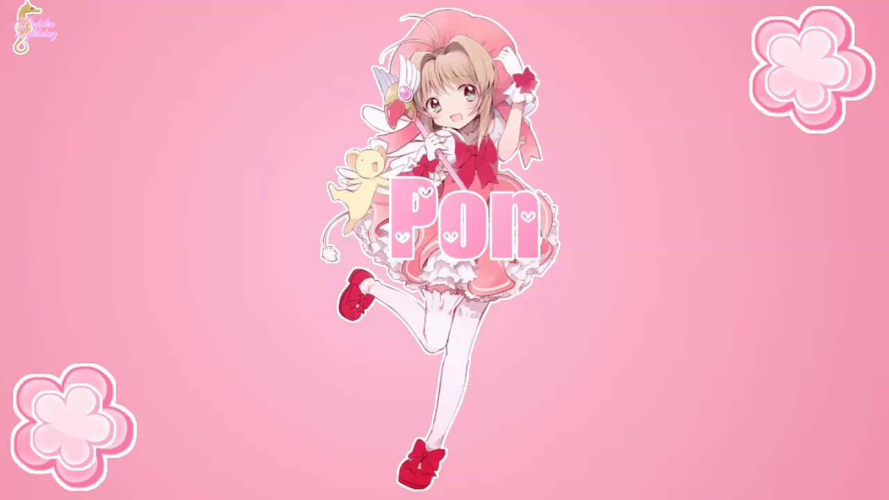 Sakura Kinomoto } ♥ PON PON PON
