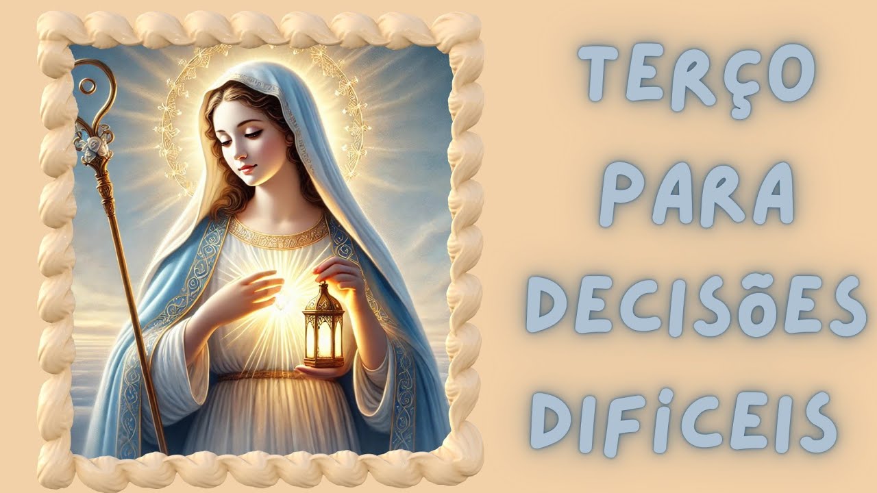 Terço de Nossa Senhora da  Guia – Para Decisões e Escolhas
