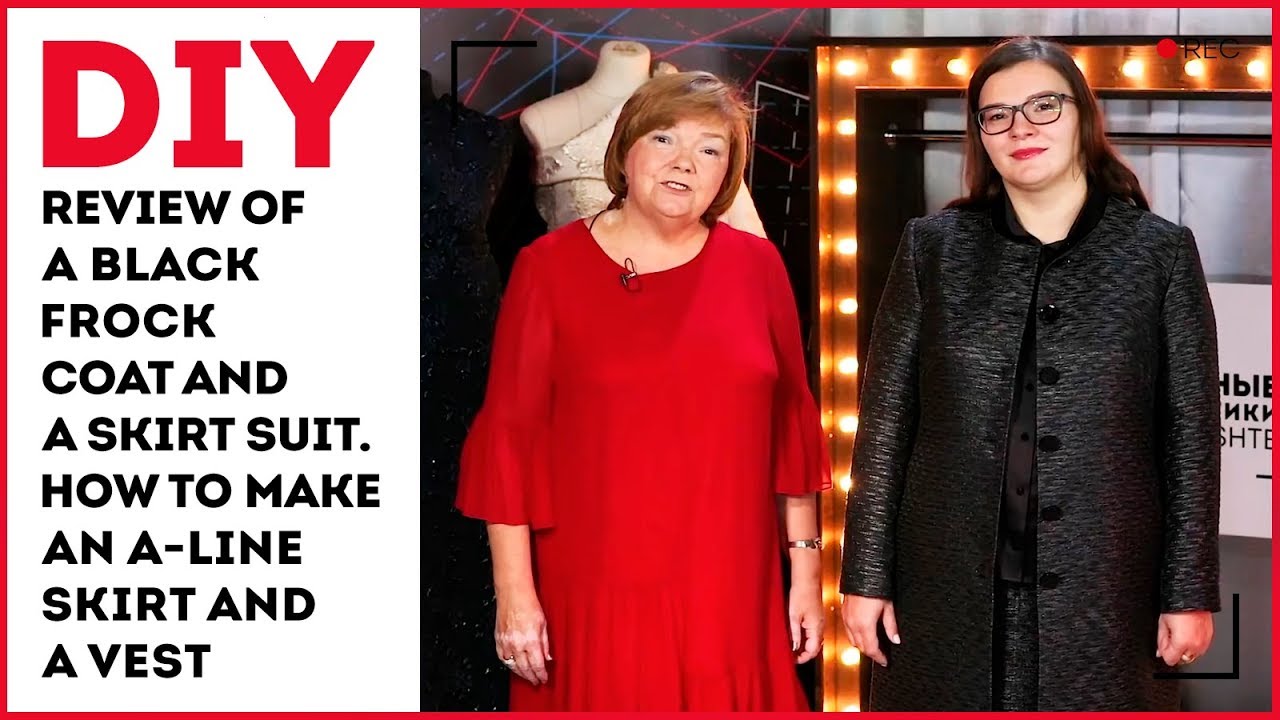 DIY: Review of a black frock coat and a skirt suit. How to make an A-line skirt and a vest.