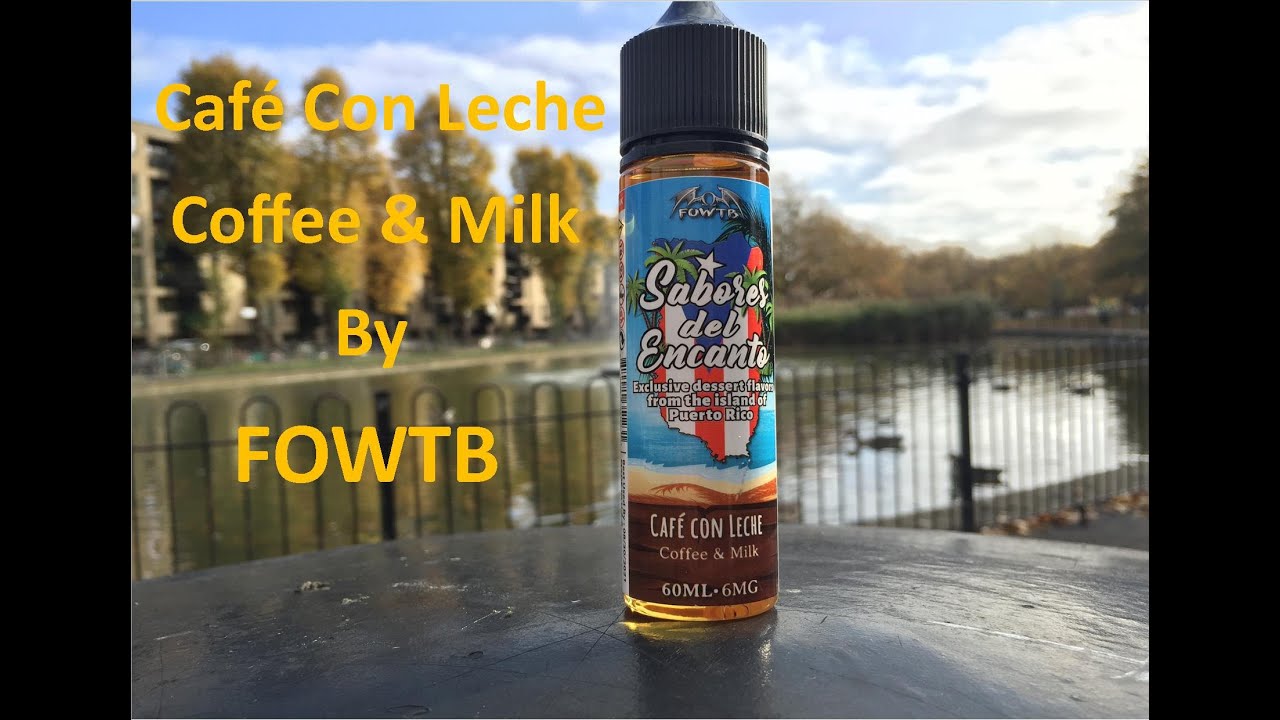 Sabores del Encanto e-liquid review | Caf&eacute; con Leche | By FOWTB & E&B flavor | Superb liquid!!