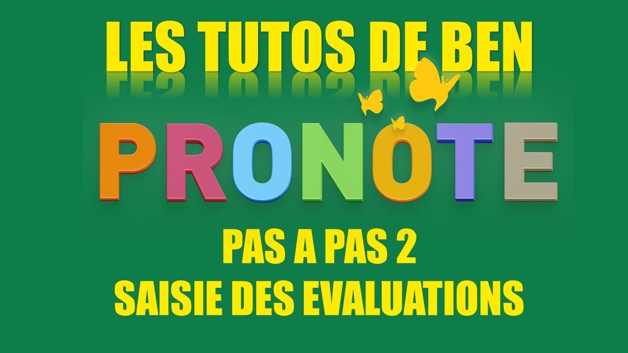 PRONOTE pas à pas 2 Compétences et notes