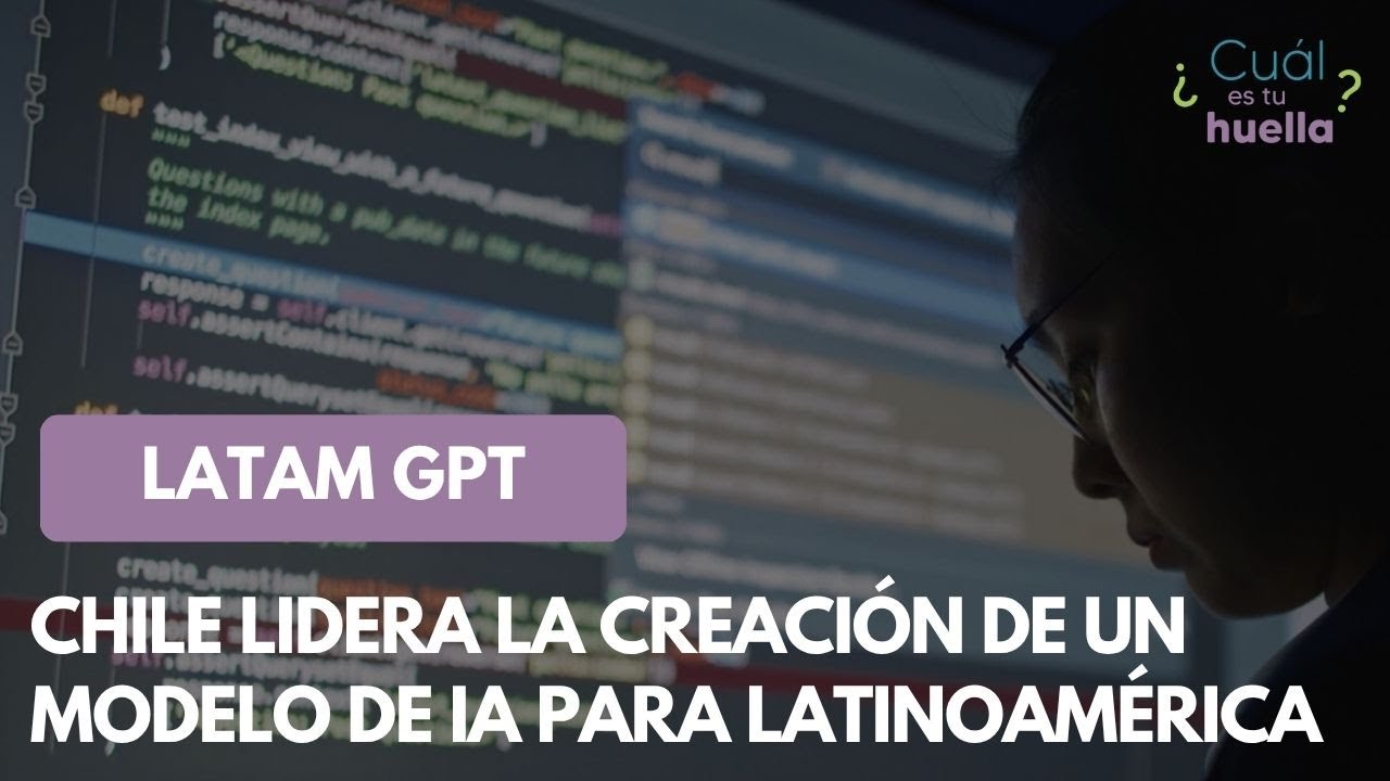 Latam GPT: Chile lidera la creación de un modelo de IA para Latinoamérica