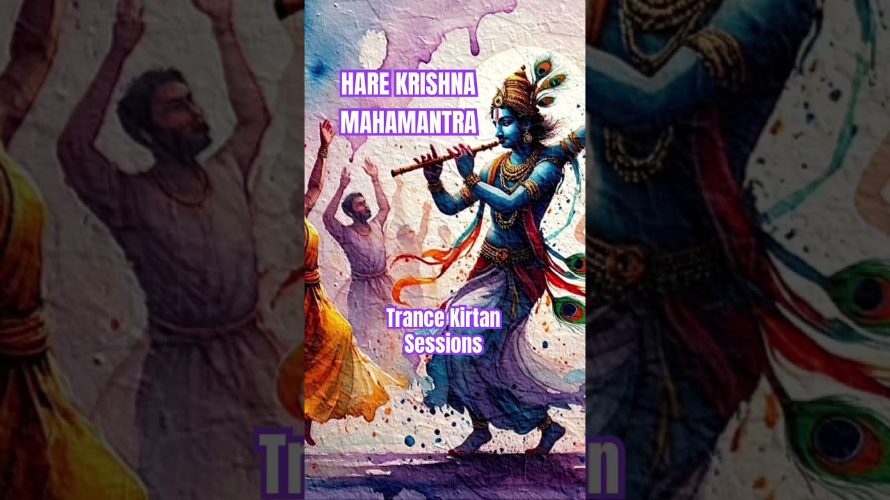 HARE KRISHNA MAHAMANTRA * TRANCE KIRTAN SESSIONS 2 * Ecstatic Chant *Trance Kirtan *Spiritual Trance