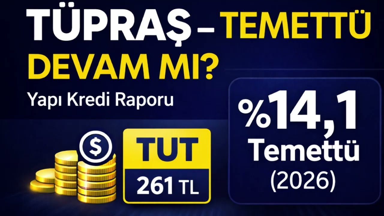 Yapı Kredi, T&uuml;praş&rsquo;ın 3 Yıllık Temett&uuml; Tahminini A&ccedil;ıkladı!