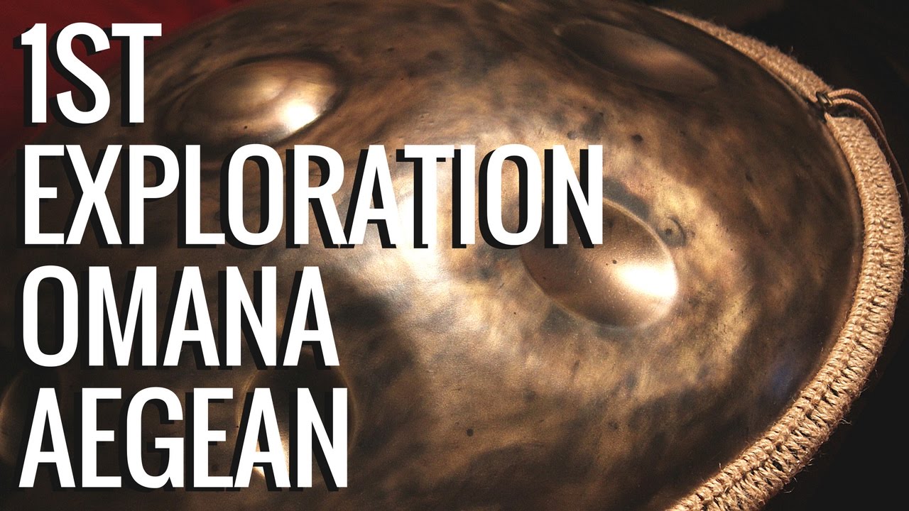1st Explorations OMana Aegean 9 - Jean-Matthieu - Handpan no PANArt Hang (HD)