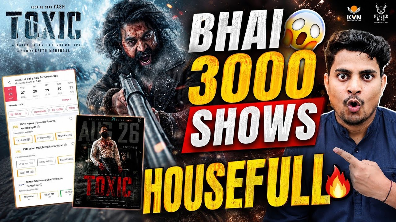 BOOOOM💥 Toxic Huge Number Of Shows HOUSEFULL | Toxic Advance Huge Growth #Toxicadvancebooking
