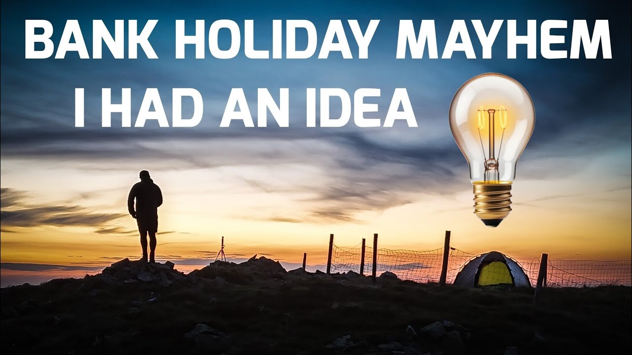 Bank Holiday Mayhem, I had an idea