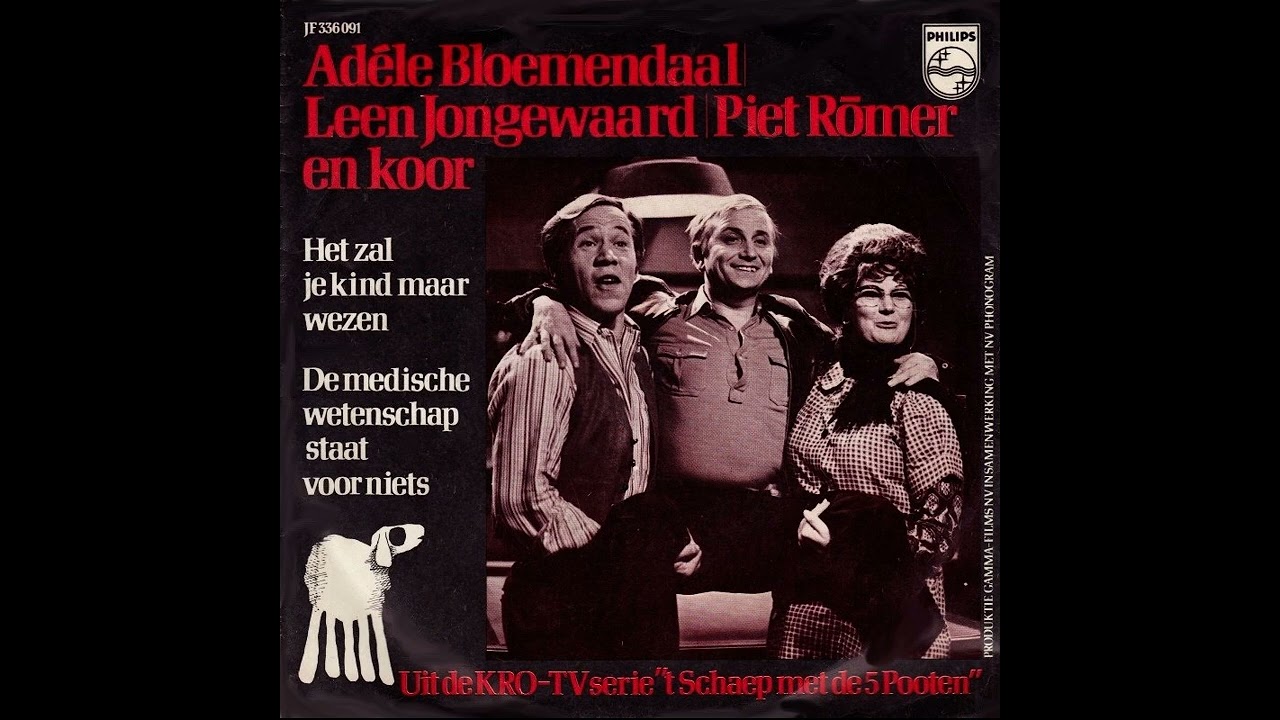Adele Bloemendaal, Leen Jongewaard & Piet  Römer- Het Zal Je Kind Maar Wezen   (1969)