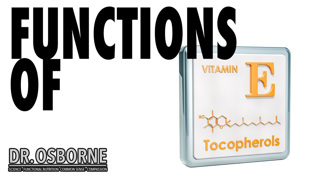 What are The Functions of Vitamin E