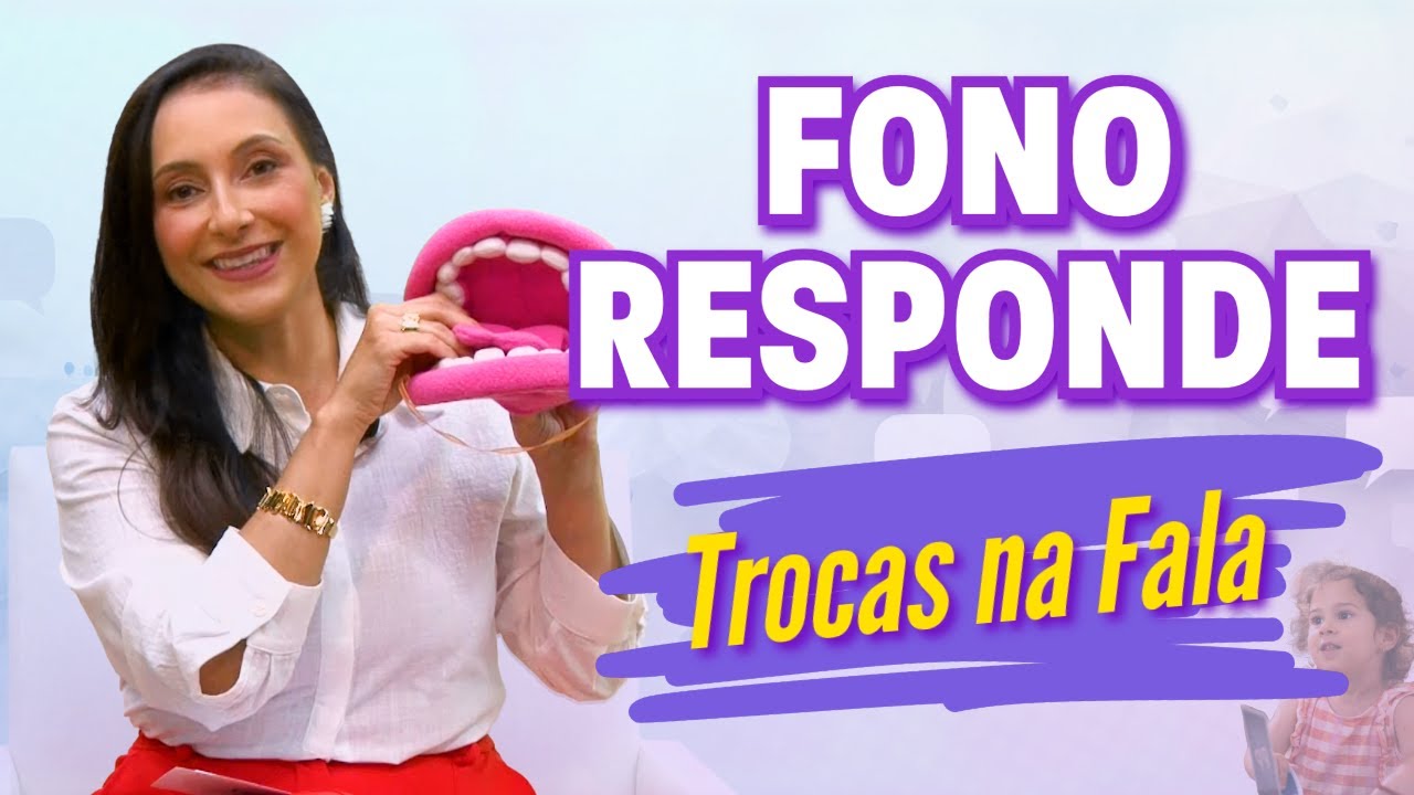 Trocas na fala! #fonoresponde