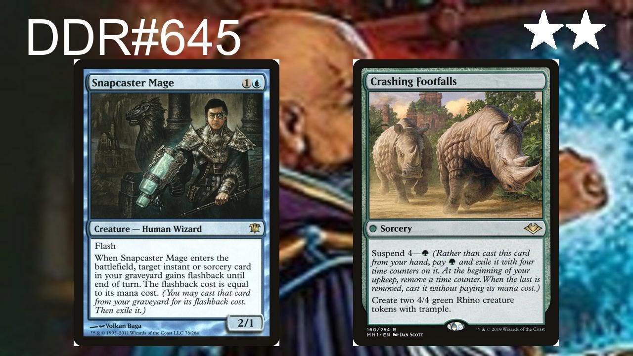 DDR#645 - Snapcaster Mage + Crashing Footfalls
