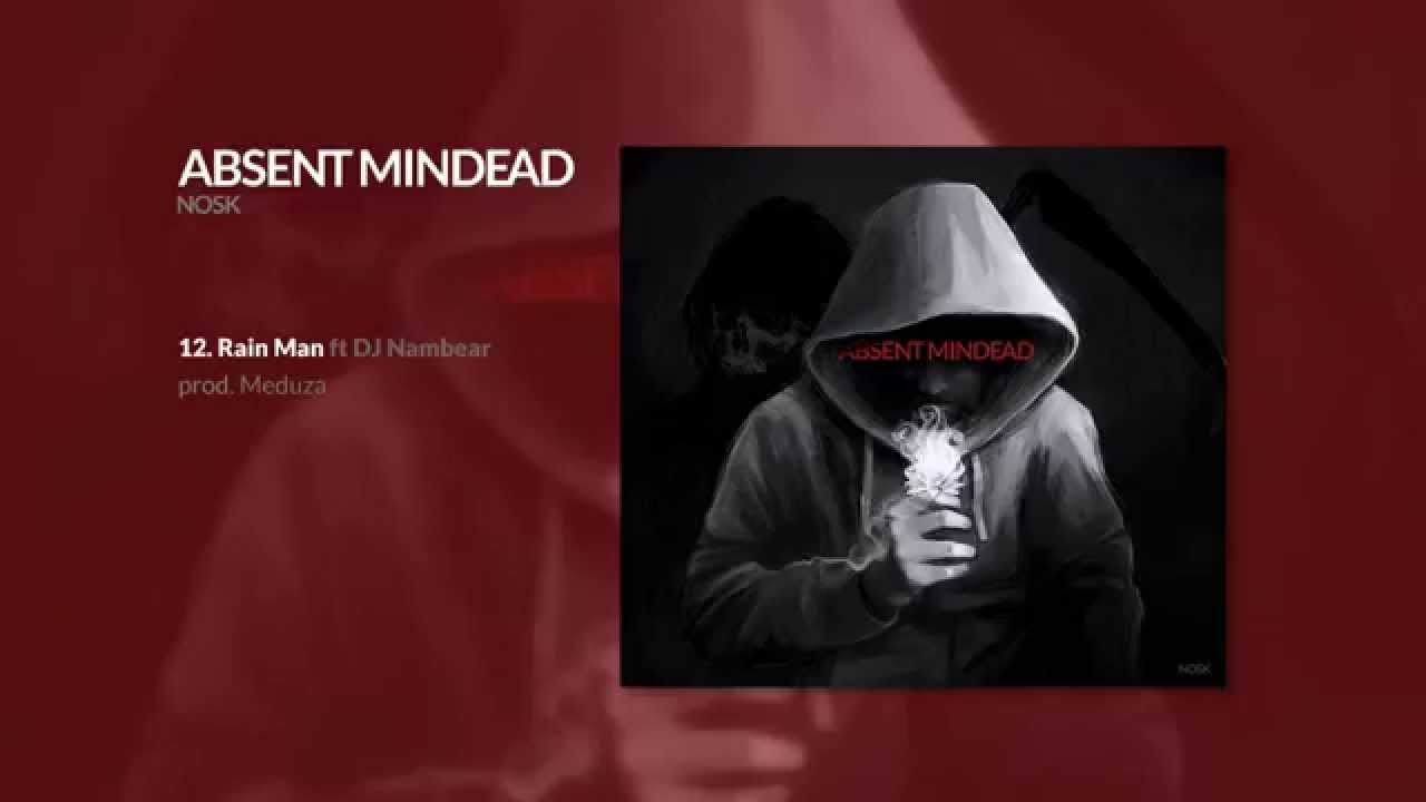 Nosk - Rain Man ft DJ Nambear (prod. Meduza)