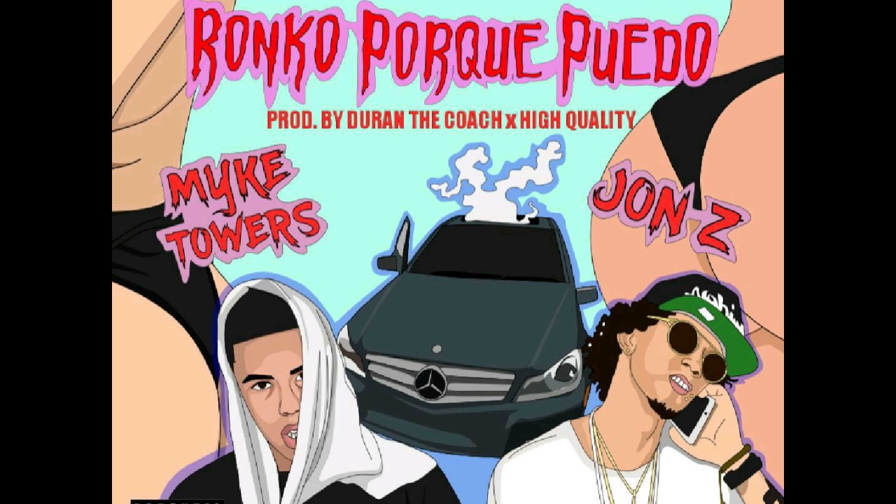 Jon Z x Myke Towers - Si Ronko Es Porque Puedo (Audio)
