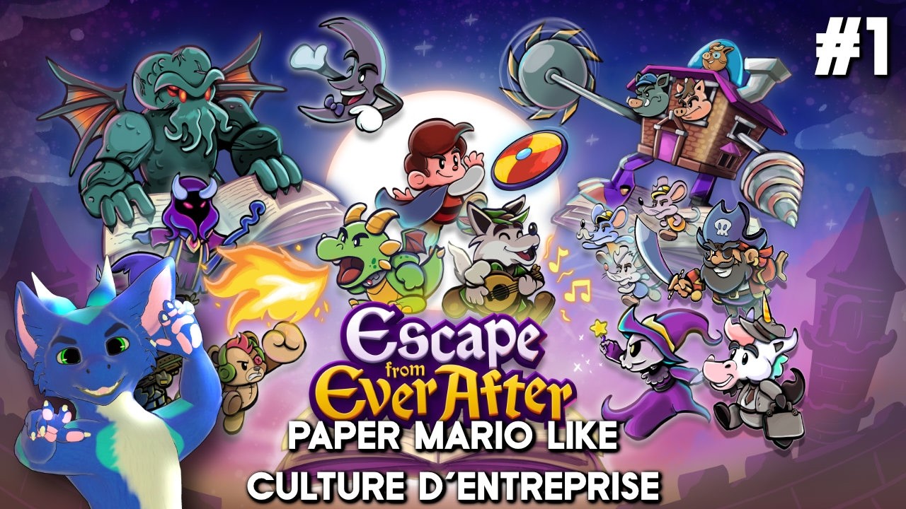 ESCAPE FROM EVER AFTER - Papier Mario Like - #1 Culture d'Entreprise [Sponso]