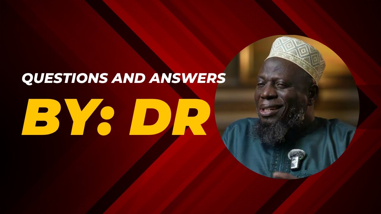 Questions and Answers by Dr. Sharafudeen Gbedebo Raji