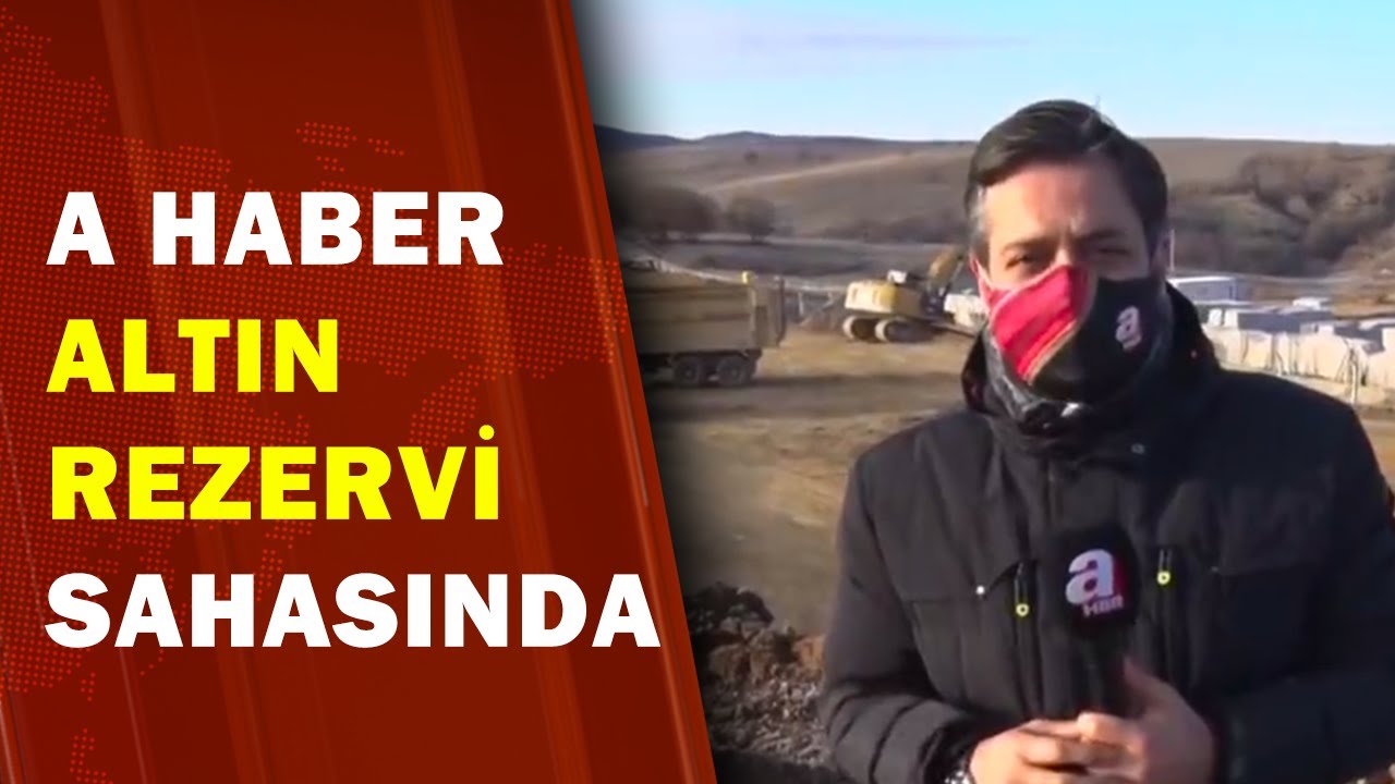 Altın Rezervi Nerede Bulundu? İşte Bilecik Söğüt'te Altın Rezervinin Bulunduğu Yer | A Haber