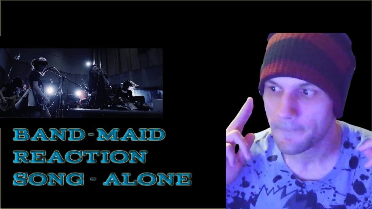 My First Reaction To - Band Maid - Song - Alone