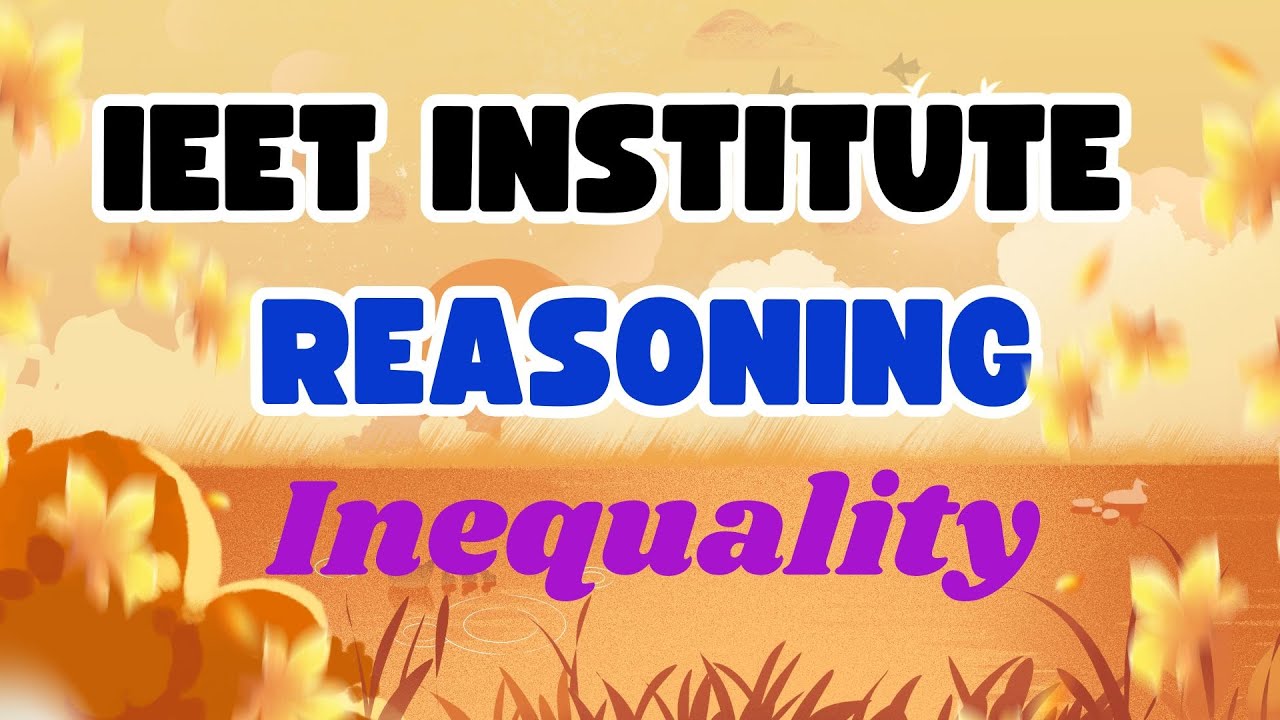 Inequalities Reasoning by Sarat Sir Inequality tricks for banking ,ssc , railway, Competitive Exams