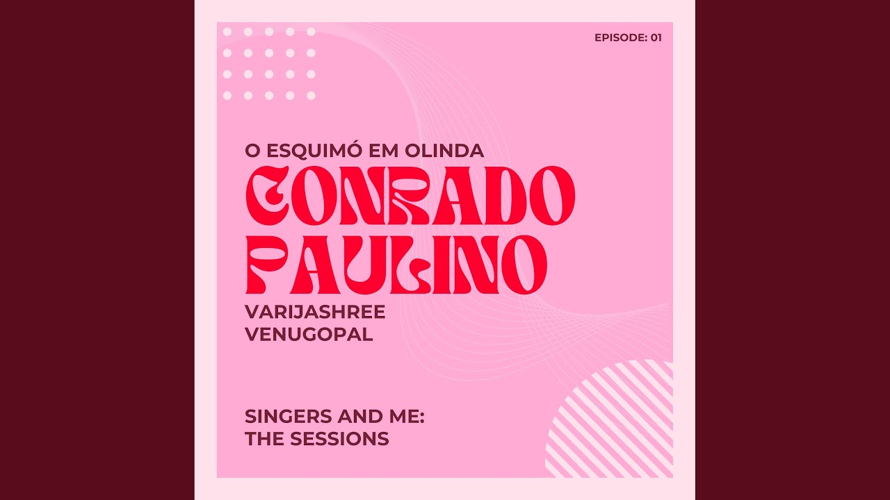 O Esquimó Em Olinda (Singers and Me: The Sessions)