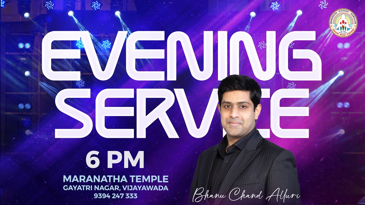 15 March 2026 | Sunday Evening Service | Bhanu Chand Alluri | Maranatha Temple